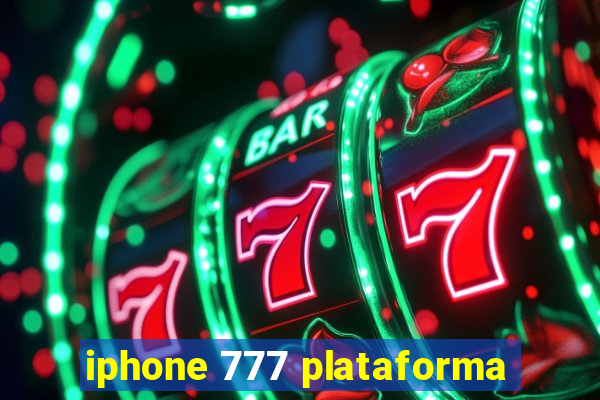 iphone 777 plataforma